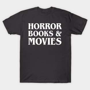 Horror Books & Movies (White) T-Shirt